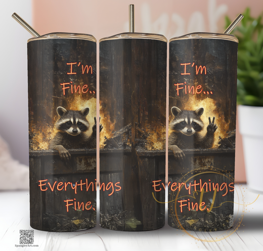 Im fine... everything's fine.