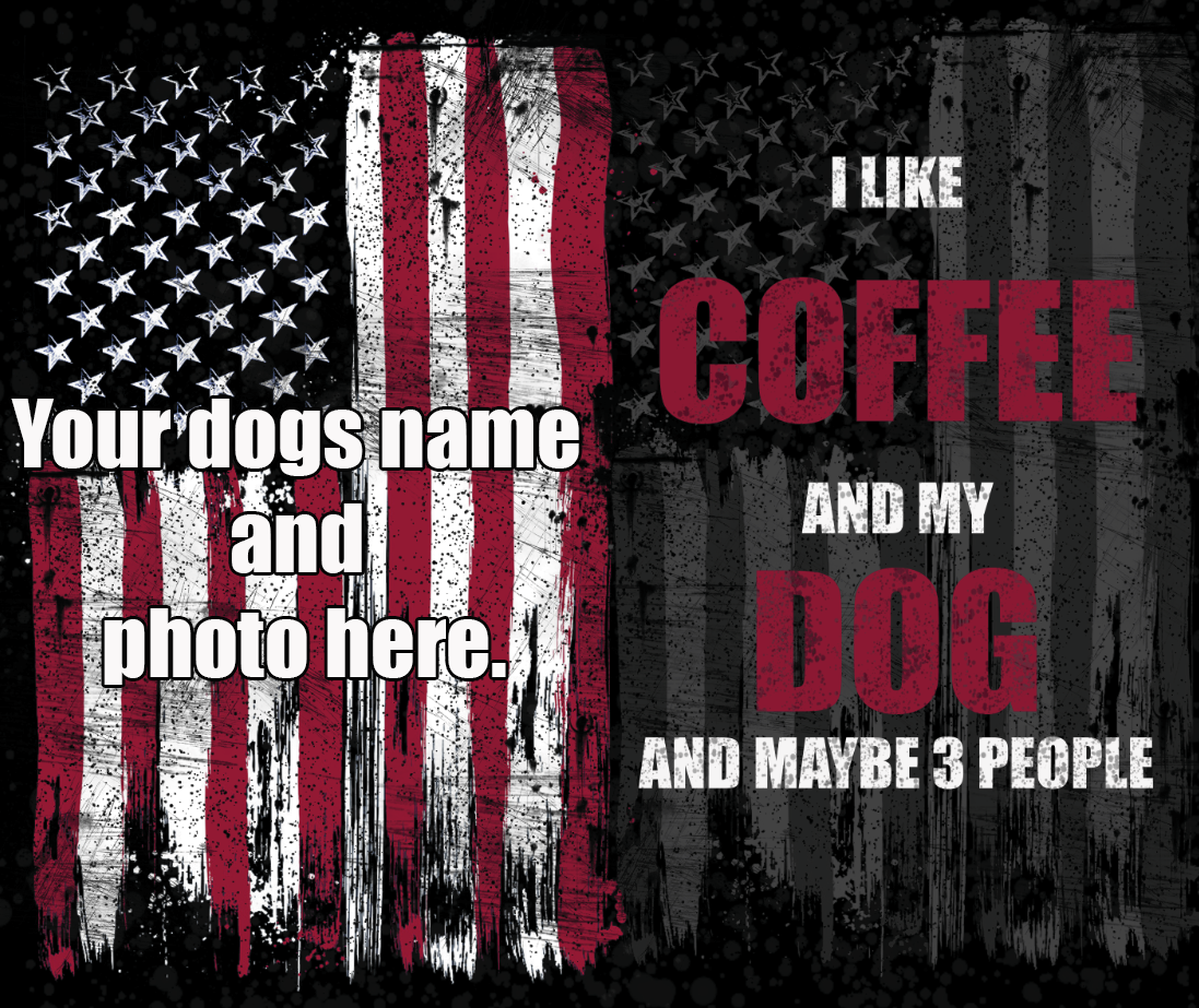 I like Coffee and my Dog (Customizable)