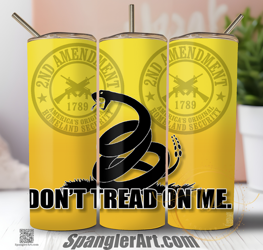 Don't Tread On Me Tumbler